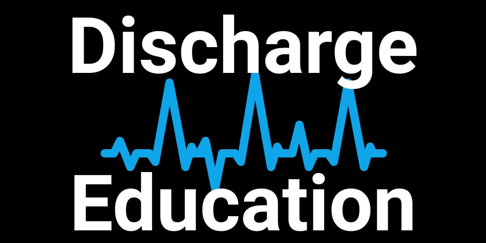 Discharge Education